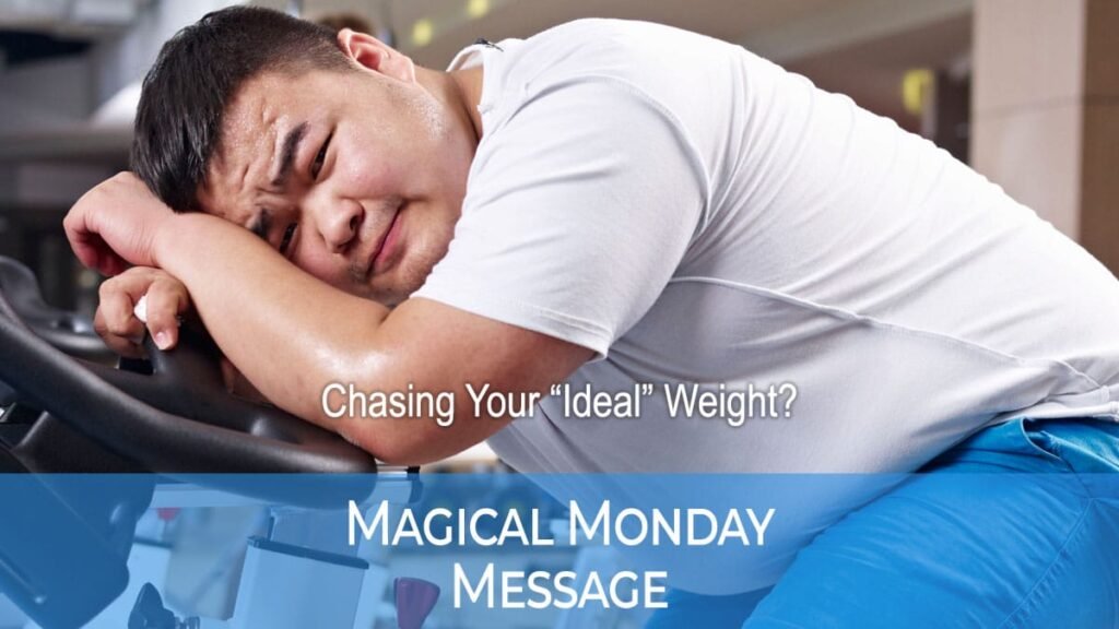 Magical Monday Message - Centre For weight Loss
